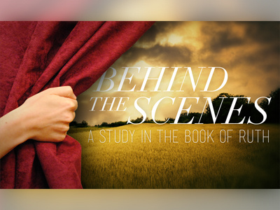 Behind the Scenes curtain field hand ruth