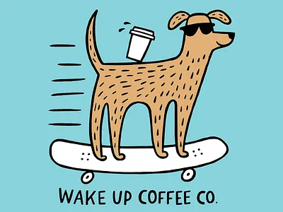 Wake Up Coffee Co. Custom Illustration brand illustration coffee shop dog illustration lettering skateboard