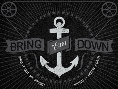 Bring'em down anchor badge banners logo mechanical ornaments ribbons stars tshirt wheels