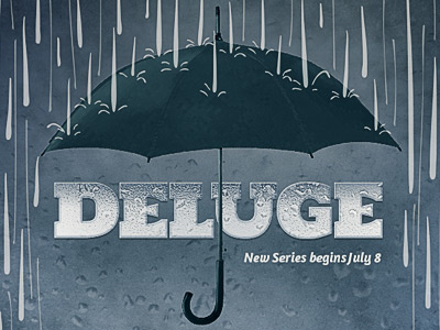 Deluge illustration sermon series