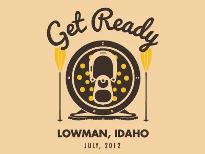 Get Ready boots camping design drinking fishing fly fishing graphic design hiking horseshoe horseshoes idaho logo oars outdoors paddle rafting reel t shirt vintage