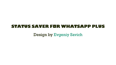 Status Saver for WhatsApp Plus app mob mobile ui ux