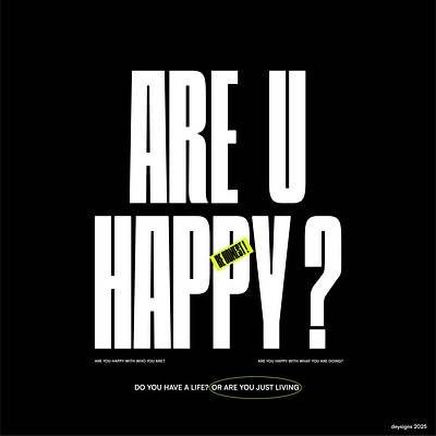 ARE YOU HAPPY? black bold condensed design graphic design illustration illustrator photoshop poster question wallpaper white