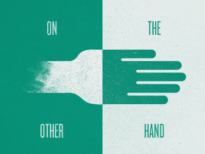 On The Other Hand... green grunge hand illustration knockout retro white