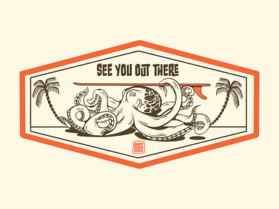 See you out there! apparel design beach branding custom custom hand drawn custom illustration hand drawn illustration ocean octopus palm trees patch patch design surf surfboard tropical vibes