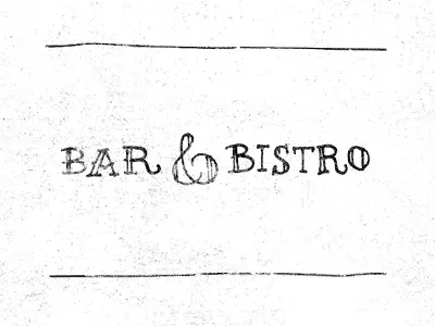 Bar & Bistro bar bistro grunge hand written type