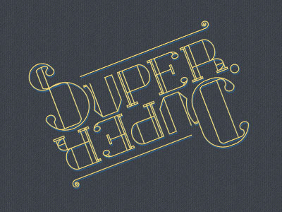 Superduper graphic design typography