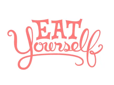 Eat Yourself Lockup food lettering script