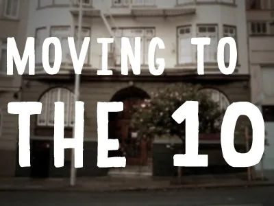 Moving to The 10 handblock san francisco tenderloin typography