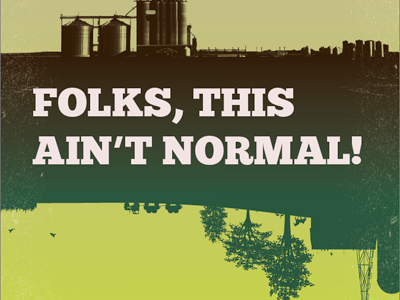 Folks This Aint Normal biodynamic event farming green joel salatin poster