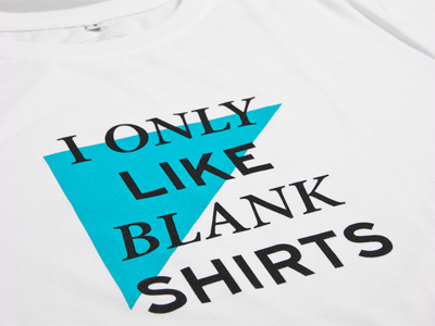 NATRI - like blank shirts - white t-shirt apparel black bold brand color design fashion geometric graphic italic men minimal pantone printed shirts shirt shirt label silk screen t shirt tee triangle turquoise type typo typography unisex white women