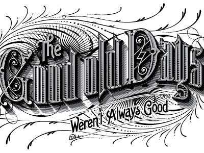 The Good Old Days lettering typography vector