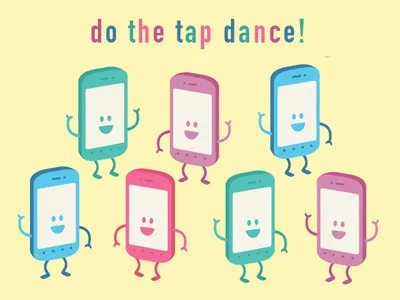 Do The Tap Dance! android dance happy mobile phone tap