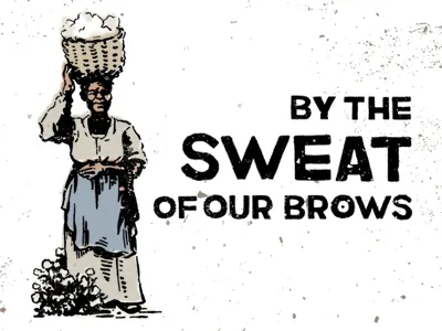 By the Sweat of Our Brows african american black history brattonsville cotton history slave slavery south south carolina southern sweat
