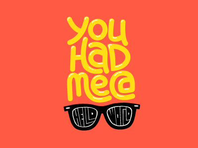 You Had Me At Hello World geek nerd typography