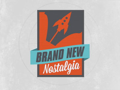 Brand New Nostalgia, take 2--or 3 or something. Who knows. banner blue brand new nostalgia branding grey logo losttype mission script modern nostalgia orange pen rebound rectangle rocket san serif script texture type typography vintage