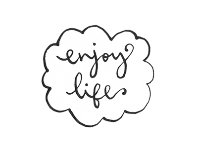 enjoy life calligraphy hand drawn type