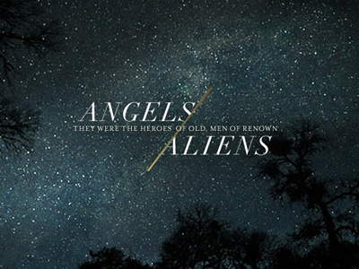 Angels and Aliens