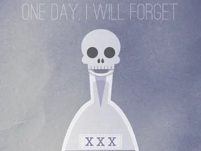 One day, I will forget your name