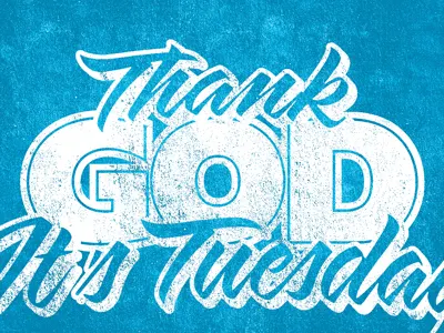Thank God It's Tuesday Tee blue sarah script shirt t shirt tee tee shirt tuesday