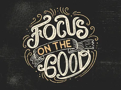 Focus on the Good apparel artwork branding digital art drawing graphic design hand drawn handwriting illustration lettering logo logo design logo vintage t shirt design typography vector vintage