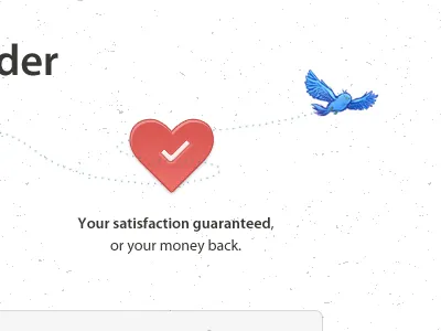 satisfaction guranteed