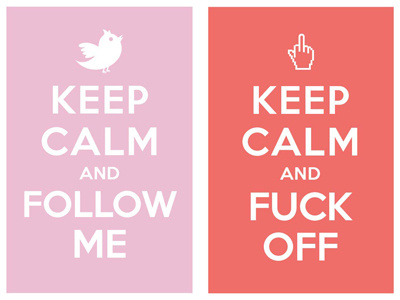 keep calm and follow me / keep calm and fuck off keep calm and carry on poster typo typography