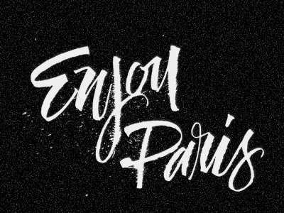 Enjoy Paris calligraphy handwriting rullingpen writing