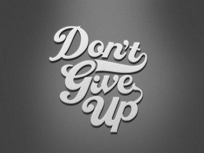 dont give up calligraphy curves curvy custom design agency flow flowing freelance designer freelance logo designer graphic design graphic designer illustrated typography logo logo design logo designer sweet type typography wordism wordmark words