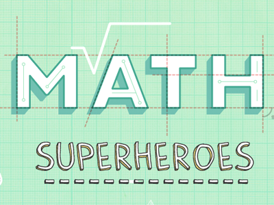 Math Superheroes!