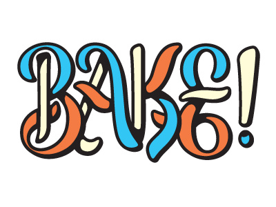 Bake! lettering type typography