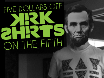 Latest Kirk Shirts Promo abe abraham ad green lime lincoln logo promo sale