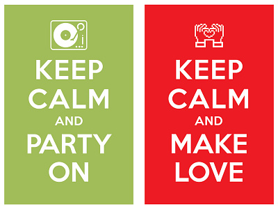 keep calm and party on - keep calm and make love keep calm and carry on poster typo typography