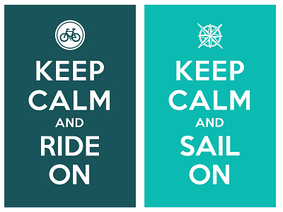 keep calm and ride on / keep calm and sail on keep calm and carry on poster typo typography