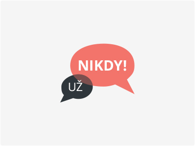 UŽ NIKDY! brand branding czech identity logo minimalism minimalistic simple speech bubble website