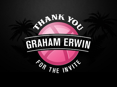 Dribbble Ty graham erwin thank you