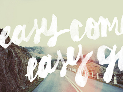 easy come, easy go lettering watercolor