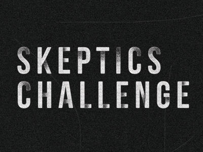 Skeptics Challenge challenge custom type textureskepticschallengeskeptics