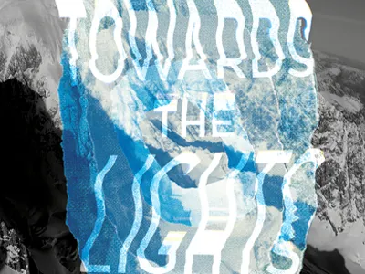 Towards the Lights alaska analogue anchorage blurs cinema collage festival film lights mountains nomadic stretch the towards traveling typography xerox