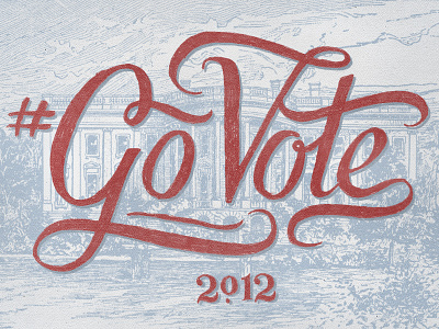 #GoVote election go vote govote hand lettering lettering politics script texture typography vintage