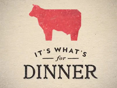 Beef: It's What's For Dinner beef cow dinner