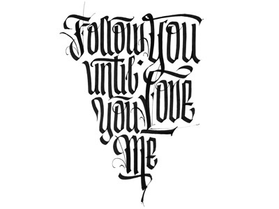 Follow Last calligraphy follow love tattoo