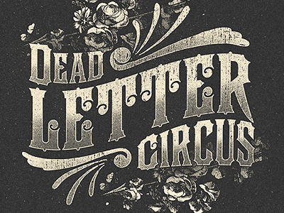 Dead Letter Circus Typo apparel band circus clothing dead letter merch music typography