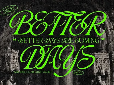 TAN - BETTER DAYS display typeface elegant font flourish flourish font fun display fun display script fun font modern script quirky display quirky font script typeface