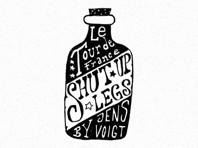 Shut Up Legs beer black black and white bottle cycling hand lettering handmade lettering logo simple texture typography white