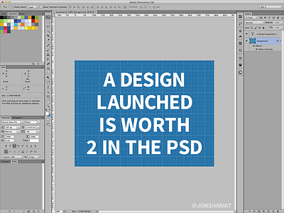 A Design Launched is Worth 2 in the PSD design launch photoshop planning poster wisdom worth