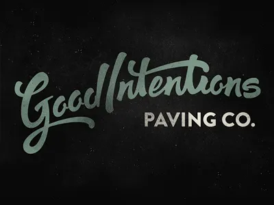 Good Intentions Paving Co grime grit lettering script