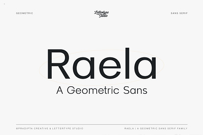 Raela a Geometric Sans Serif Family fonts for creative projects