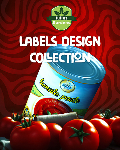 Juilet Gardens | Labels Packaging Design 3d arabic brand branding can cover design eat food graphic design illustration label logo market packaging tin tomato typography vector