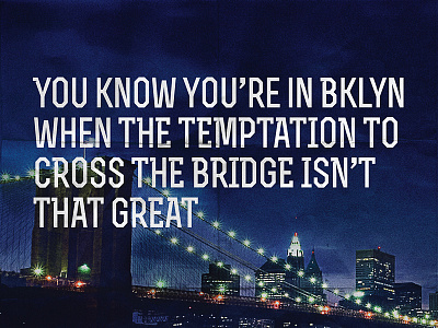 Gotta Love Brooklyn bklyn brooklyn brooklyn bridge hand drawn hand lettering hipster poster type typography